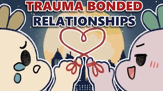 Why Trauma Bonding is So Powerful