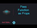 React tutorial for beginners #20 Pass Function as Props