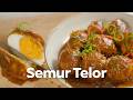 RESEP SEMUR TELUR ! MANIS GURIH TINGGAL TAMBAH NASI !