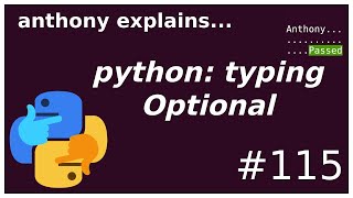 python typing: re.match and Optional (intermediate) anthony explains #115