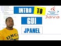 How To: JPanel (Part 1) | Intro to GUI in Java (Part 2)