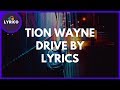 Tion Wayne ft. Swarmz - Drive By (Lyrics) 🎵 Lyrico TV