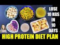 Diet Plan To Lose Weight Fast | Lose 10Kg In 10 Days | High Protein Diet For Weight Loss