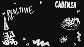 Cadenza - Real Time (Audio) ft. Hira