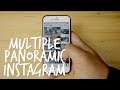 Tutorial Multiple Panoramic Instagram Tutorial Multiple Panoramic Instagram