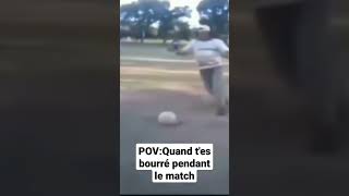 Pov:Quand t'es bourré pendant le match#football#funny#fail