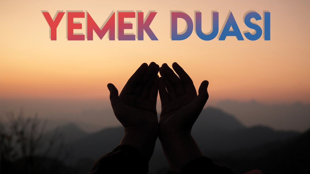 YEMEK DUASI | Sofra Duası Dinle - YouTube