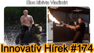 Innovatív Hírek #174 Elon kihívta Vladimirt, megszületett kislánya, 20 éves a SpaceX, Mars 2029