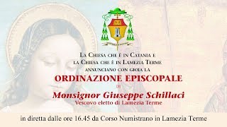 Ordinazione Episcopaledi S. E. Mons. Giuseppe Schillaci