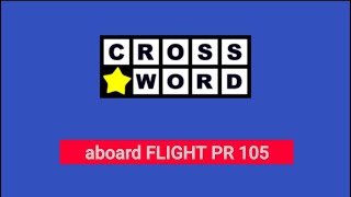 CROSSWORD PUZZLE ABOARD FLIGHT PR IO5