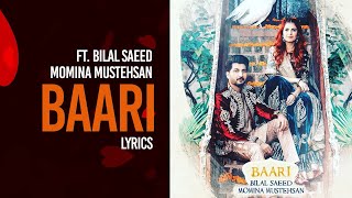 Baari | Bilal Saeed ft. Momina Mustehsan | Lyrics Song