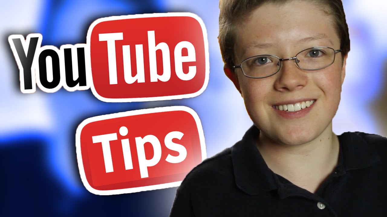 BEST YOUTUBE TIPS! - YouTube