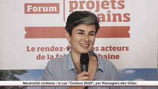 FPU Lyon 22/09/2022 : Neutralité carbone : le cas “Genève 2050”, par Passagers des Villes