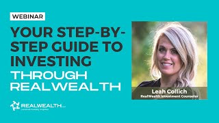 Your Step-By-Step Guide to Investing Through RealWealth