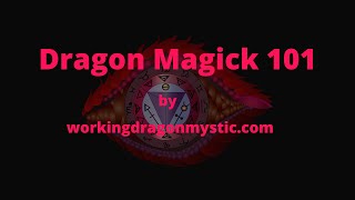 Dragon Magick 101 Online Course