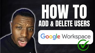 IT: How To Add & Manage Google Workspace Users (Gmail Accounts) 2024