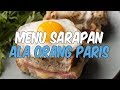 Rekomendasi 8 Menu Sarapan ala Orang Paris, Wajib Dicoba Saat Berlibur ke Prancis