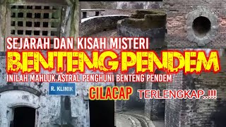 INILAH KISAH SEJARAH DAN MISTERI BENTENG PANDEM CILACAP