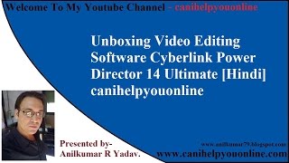 Unboxing Video Editing Software Cyberlink Power Director 14 Ultimate [Hindi] canihelpyouonline