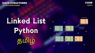Linked List - Python - Data Structures & Algorithms - Tamil
