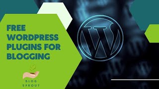 8 Free Wordpress Plugins for Blogging: The only plugins I use to build my niche websites
