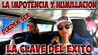 🔥 LA IMPOTENCIA !!!  y humillación puede SER la clave del EXITO 😱 !!!