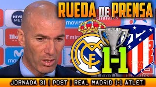 Real Madrid 1-1 Atlético de Madrid Rueda de prensa de Zidane (08/04/2018) | POST LIGA JORNADA 31
