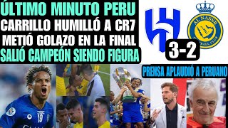 INCREIBLE GOLAZO DE CARRILLO HUMILLÓ A CR7 EN FINAL DE COPA PARTIDAZO DEL PERUAN