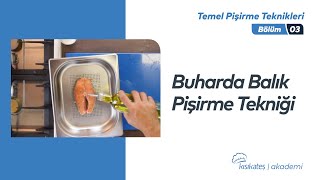 Buharda Balık Pişirme Tekniği