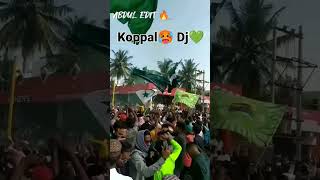 Koppal DJ Muslim💚💚💚🔥🔥💙💙💙