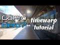 GoPro HERO 7 TimeWarp (Hyperlapse) | EASY HYPERLAPSES on GOPRO