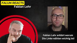 Fabian Lehr und seine Analyse warum man Die Linke wählen sollte