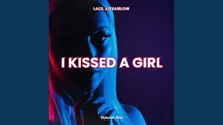 I Kissed A Girl