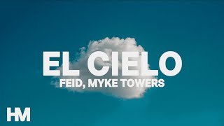 Feid, Myke Towers - El Cielo (Letra/Lyrics)