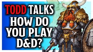 How do you play Dungeons and Dragons? - Todd Talks - With Jim Davis