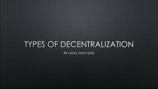 Types of Decentralization