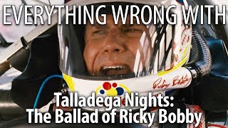 Everything Wrong With Talladega Nights in 22 Minutes or Less