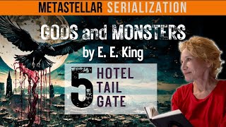 Gods and Monsters Installment 5: Hotel Tail Gate