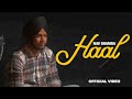 HAAL - NAV BHAMRA (official video) SUMIT MUSICAL | 6862 GANG | IMG MUSIC RECORDS