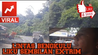 OTW BENGKULU PART 1//LINTAS LIKU SEMBILAN SANGAT EXTRIM