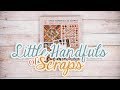 Little Handfuls of Scraps Book with Edyta Sitar of Laundry Basket Quilts | Fat Quarter Shop