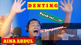 DENTING - AINA ABDUL [ORIGINAL by MELLY GOESLAW] INDONESIA REACT