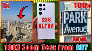 samsung galaxy s23 ultra zoom test | samsung s23 ultra 100x zoom | S23 ultra 100x zoom test