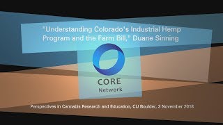 Duane Sinning: "Understanding Colorado's Industrial Hemp Program and the Farm Bill"