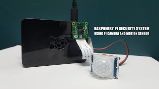 Raspberry Pi Security System Using Pi Camera and Motion Sensor #raspberrypi