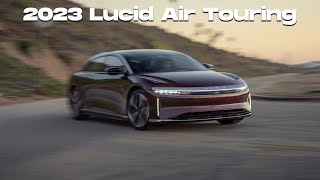 2023 Lucid Air Touring First Test: Less Spendy But Is It Still Superb?
