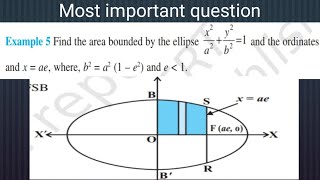 Ncert Class 12 chapter 8 ||Example 5|| Find the area of the region bounded by ellipse and ordinate
