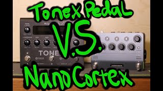 Why I think the Tonex Pedal, is BETTER than the Nano Cortex