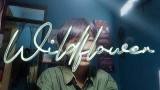 Wildflower Billie Eilish Cover