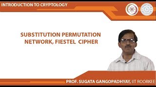 Substitution Permutation network, Fiestel Cipher
